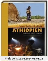 Ãthiopien: Ganz tief ins Leben